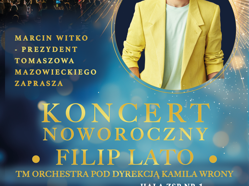 Na zdjęciu plakat Koncertu Noworocznego z Filipem Lato i TM Orchestra pod dyrekcją Kamila Wrony