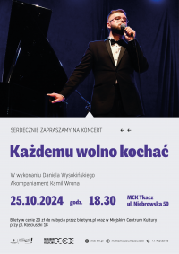 „Każdemu wolno kochać” – koncert Daniela Wysokińskiego